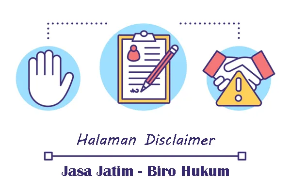Halaman Disclaimer Situs Jasa Jatim Peraturan yang terdapat pada situs biro jasa perizinan usaha Jasa Jatim
